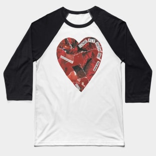 Heart, collaged heart. Why wait for Valentine's Day to add some romance? Baseball T-Shirt